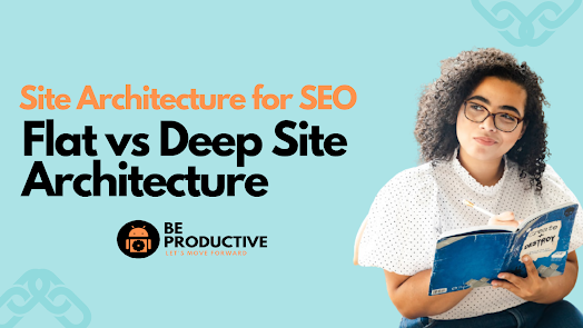 website-architecture-for-seo-flat-vs-deep-site-architecture